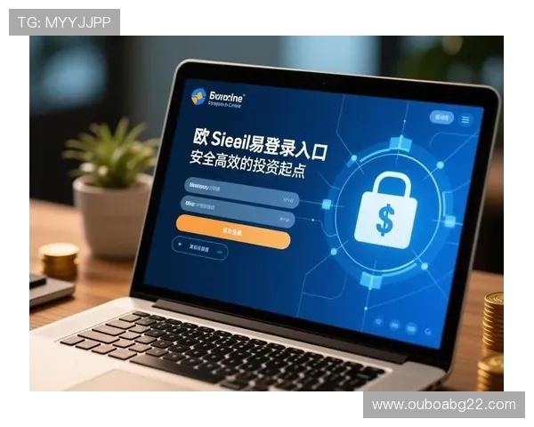 欧博官网登录入口地址官方导航，轻松找到最可靠的登录入口渠道